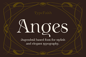 Anges - stylistic Art Nouveau font, a Serif Font by TypeFaith Fonts