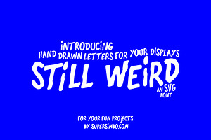 Still Weird | Hand Drawn Letters