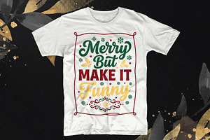 Merry But Make It Funny