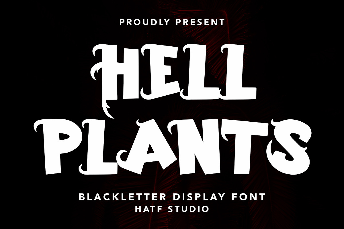 Hell Plants, a Blackletter Font by HATFSTUDIO (Photo 1 of 8)
