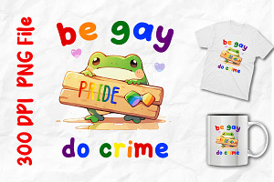 Be Gay Do Crime, Pride Graphics