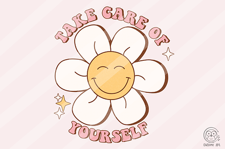 Take Care Of Yourself Sublimation
