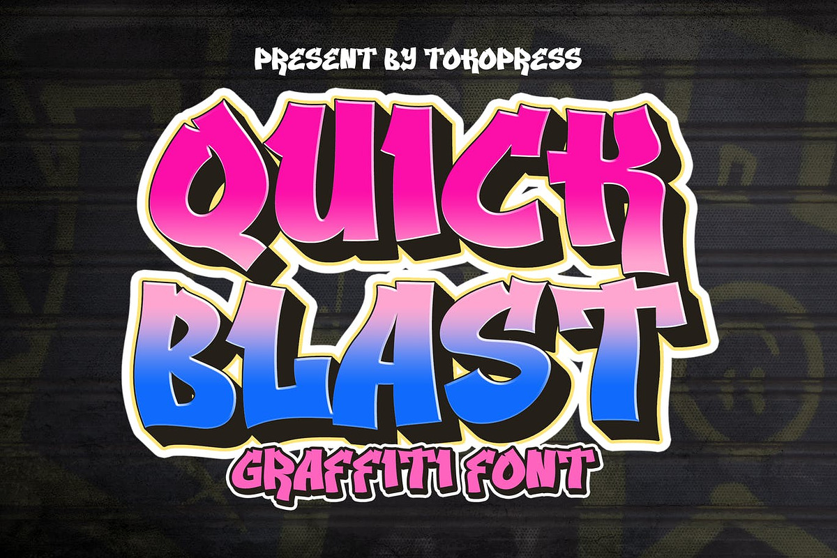 Quick Blast - Bold Graffiti font, a Font by TokoPress (Photo 1 of 10)