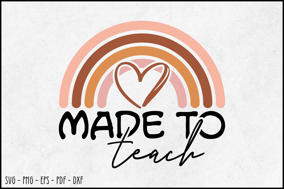 Made To Teach Rainbow Heart SVG, an Object Graphic by BeeCraftR (Photo 1 of 5)