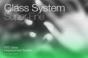 Super Fine Glass Displacement System