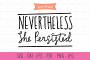 Nevertheless She Persisted SVG, an Illustration by Phat Happy Life (Thumbnail 1 of 2)