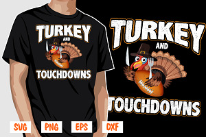 Turkey And Touchdowns Thanksgiving