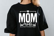 Mom Mode All Day Everyday Shirt, a Graphic by Vector Portal (Thumbnail 6 of 13)