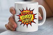 Super Dad Fuel – Father's Day SVG, an Illustration by Awieee1 (Thumbnail 3 of 4)