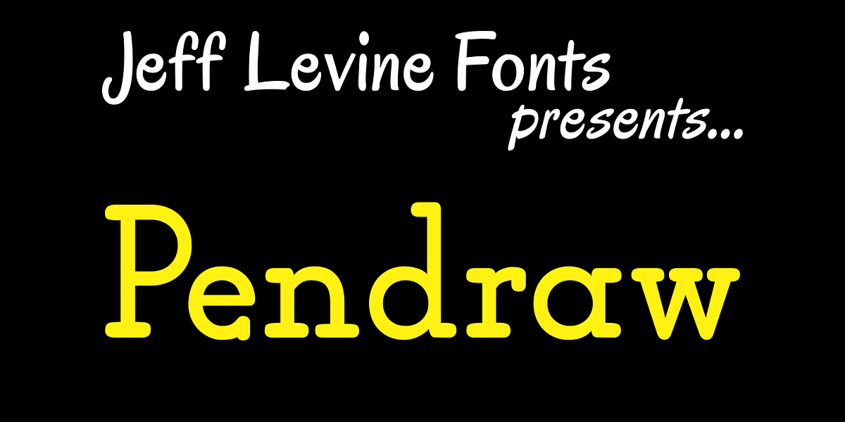 Pendraw JNL, a Slab Serif Font by Jeff Levine Fonts
