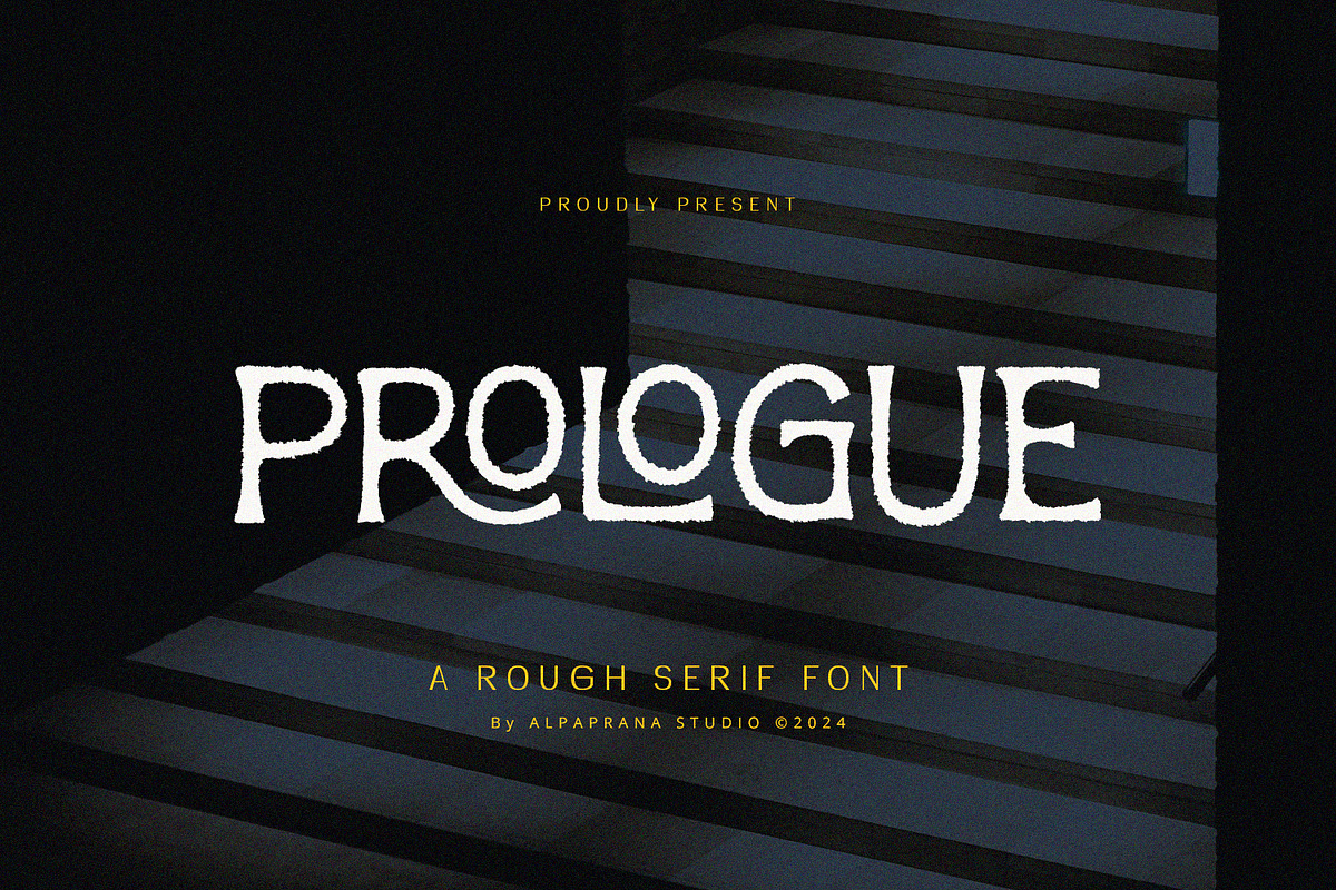 Prologue - Rough Serif, a Serif Font by Alpaprana (Photo 1 of 9)