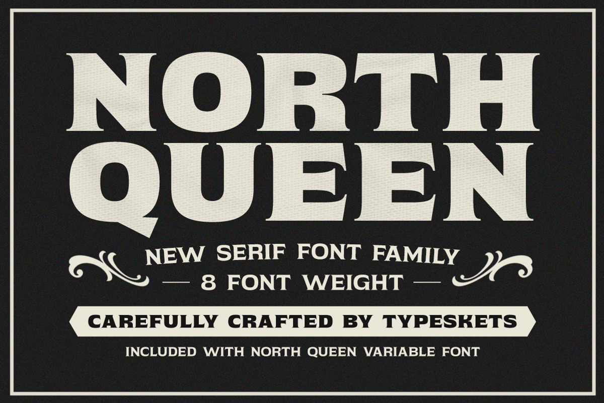 North Queen, a Serif Font by Typeskets (Photo 1 of 10)