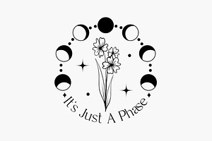 It's Just A Phase - Boho SVG