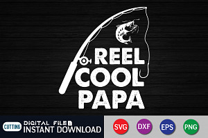 Reel Cool PAPA Fishing Shirt