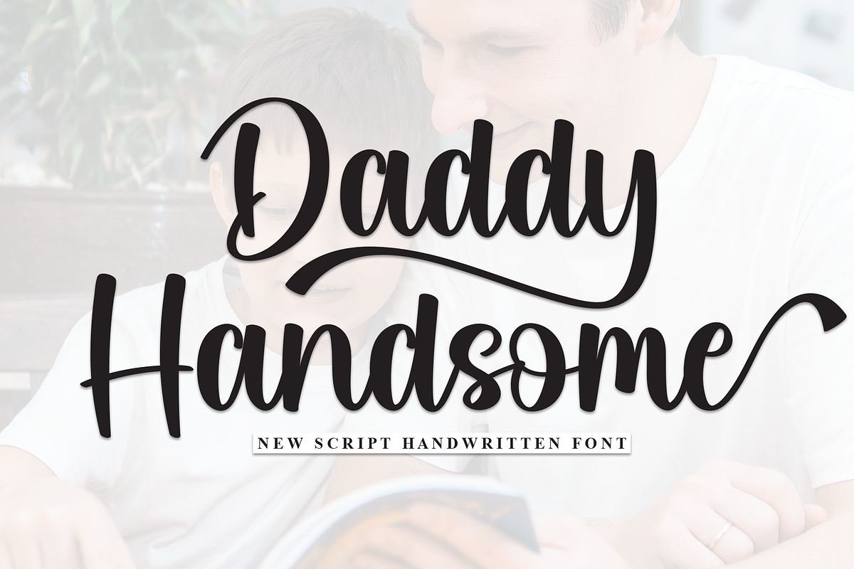 Daddy Handsome | Script Font, a Handwritten Font by Scratchones (Photo 1 of 9)