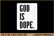 God is Dope Christian Quote SVG, a Seasonal Illustration by Handy Arts Studio (Thumbnail 1 of 3)