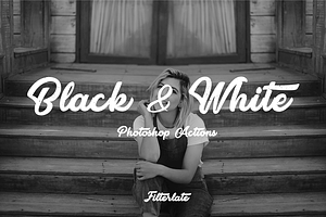Black & White - Photoshop Actions