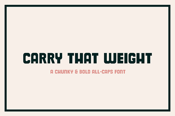 Carry That Weight Bold preview 8