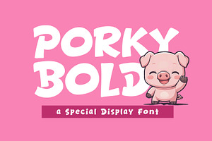 Porky Bold - Cozy & Display Font