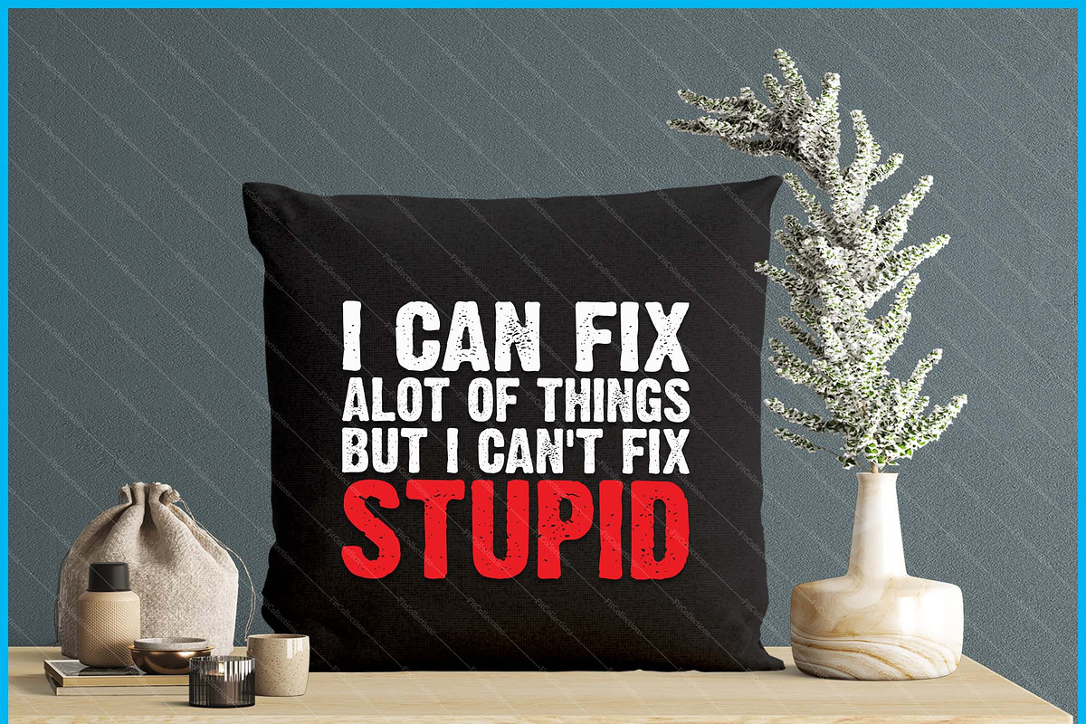 Humor Can’t Fix Stupid SVG PNG, an Object Graphic by Creativeusart (Photo 4 of 4)