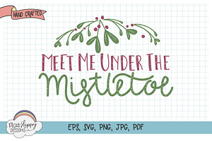 Under The Mistletoe - Hand Lettered