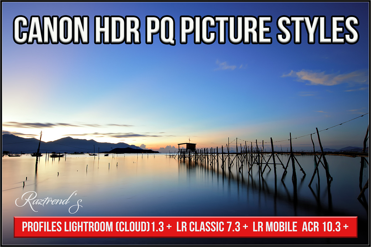 Canon HDR PQ Picture Styles, a Plug-in Add-On by Raztrend - Main Image