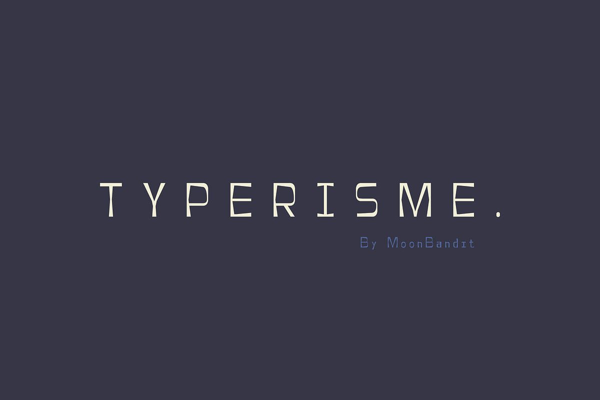 Typerisme - A modern typewriter font, a Sans Serif Font by MoonBandit (Photo 1 of 10)