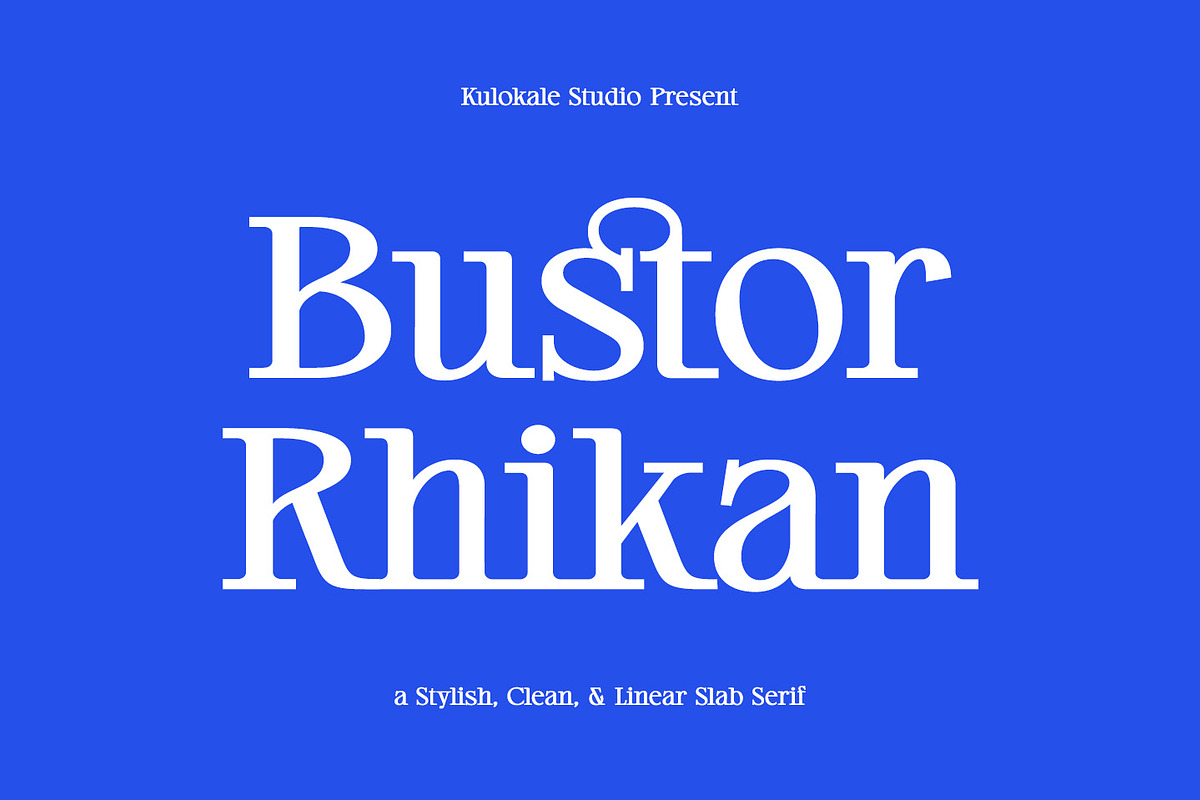 Bustor Rhikan - Slab Serif Font, a Slab Serif Font by Kulokale (Photo 1 of 10)