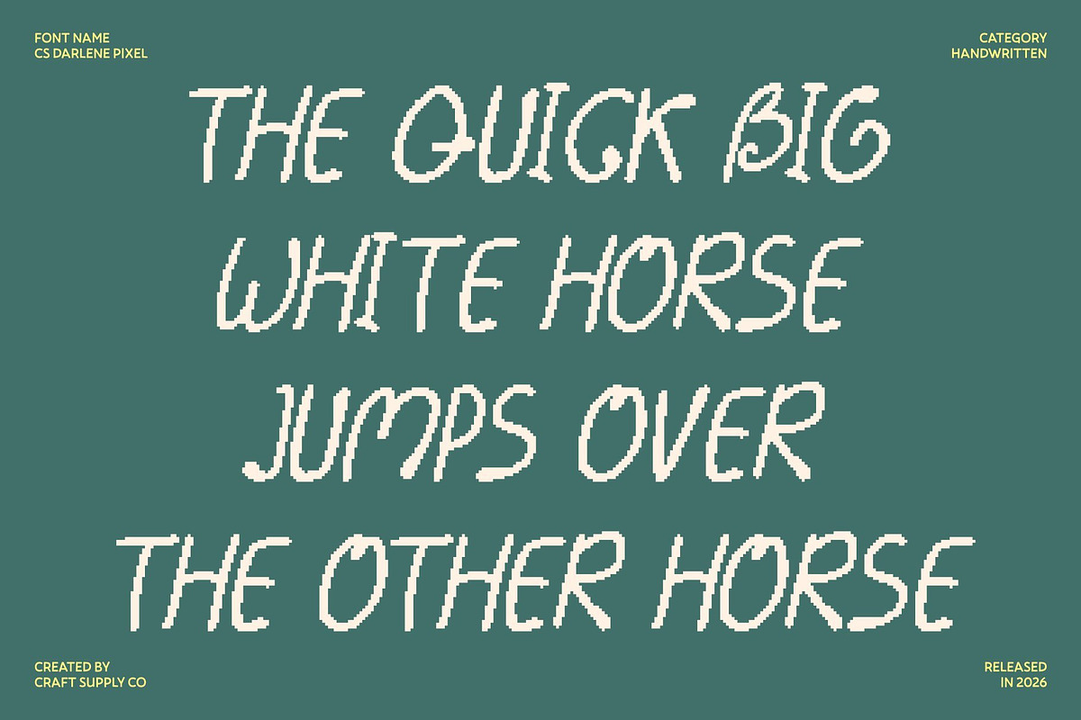 CS Darlene Pixel, a Handwritten Font by Craft Supply Co. (Photo 6 of 8)