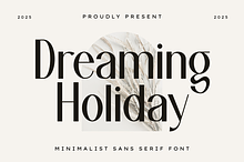 Dreaming Holiday - Minimalist Sans