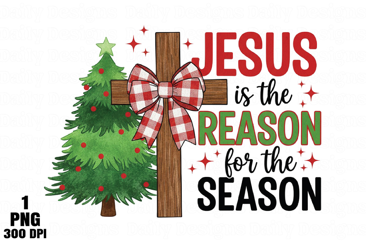 Jesus Is The Reason For A Season png, an Illustration by Daily.Designs (Photo 1 of 5)
