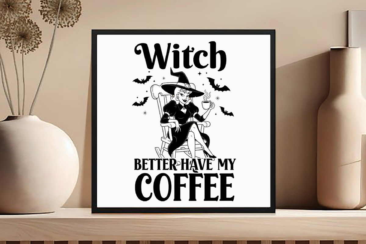 Halloween Witch Better Have My Coffe, an Illustration by DreamCafeArt (Photo 3 of 7)