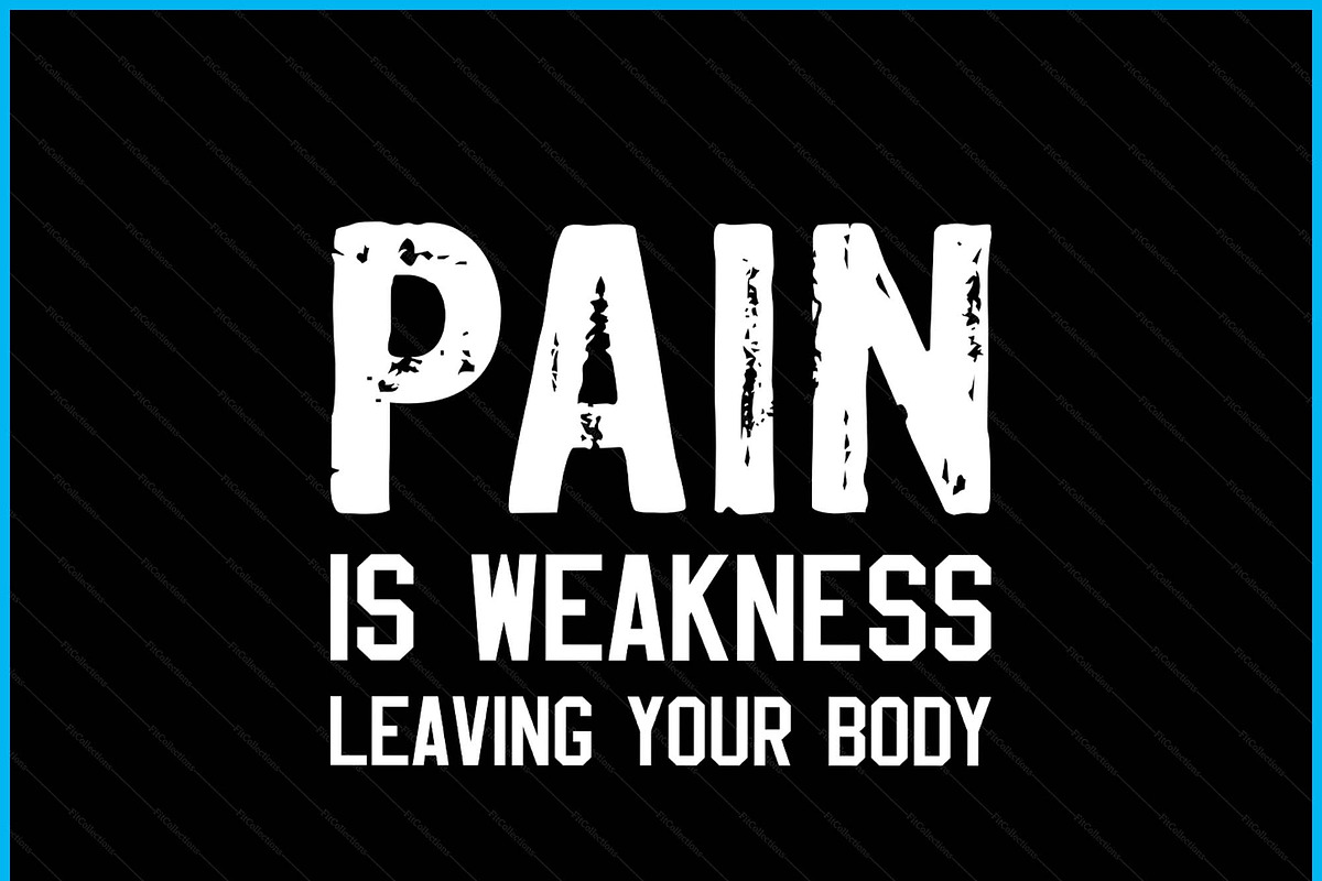 PainIs Weakness Leaving Your BodyGym, a Graphic by Creativeusart (Photo 2 of 4)