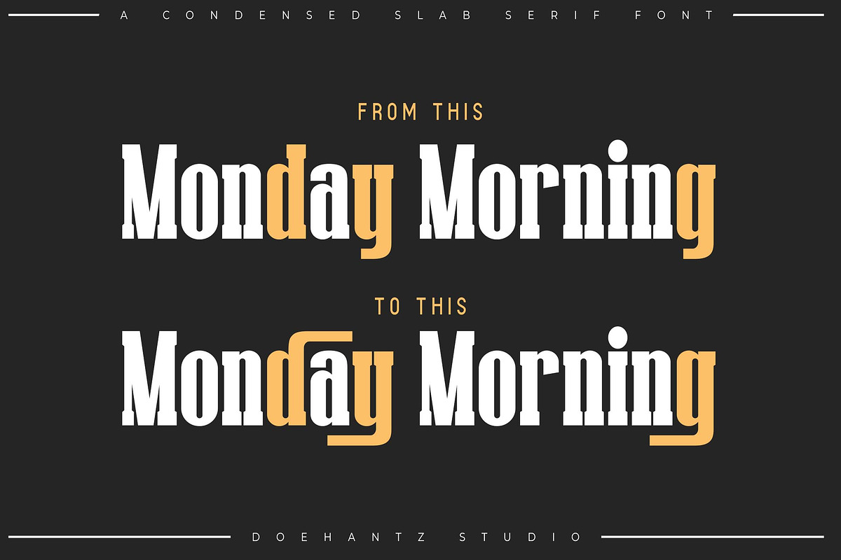 Monday Morning - Slab Serif Font, a Slab Serif Font by Doehantz Studio (Photo 2 of 9)