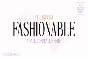 FASHIONABLE Tall Condensed Serif