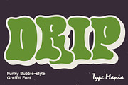 Drip TM – Bubble Graffiti Font, a Handwritten Font by Type Mania (Thumbnail 1 of 12)