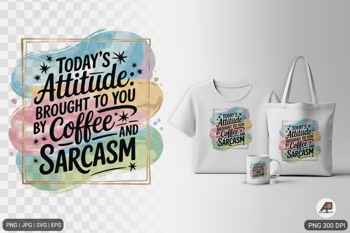 Sarcastic Sublimation Design Bundle, an Illustration by Actual Pixel (Photo 4 of 18)