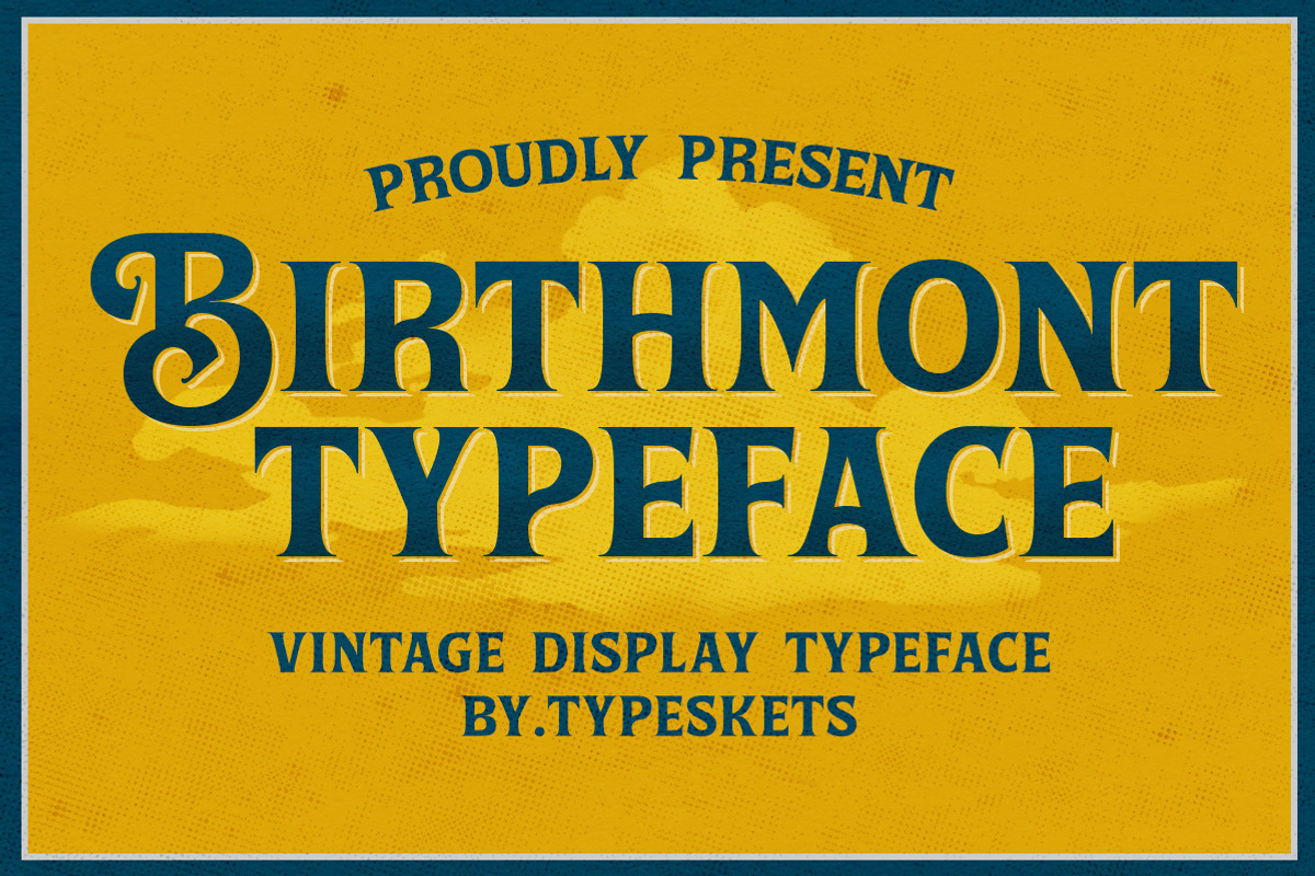 Birthmont | Vintage Typeface, a Serif Font by Typeskets (Photo 1 of 9)