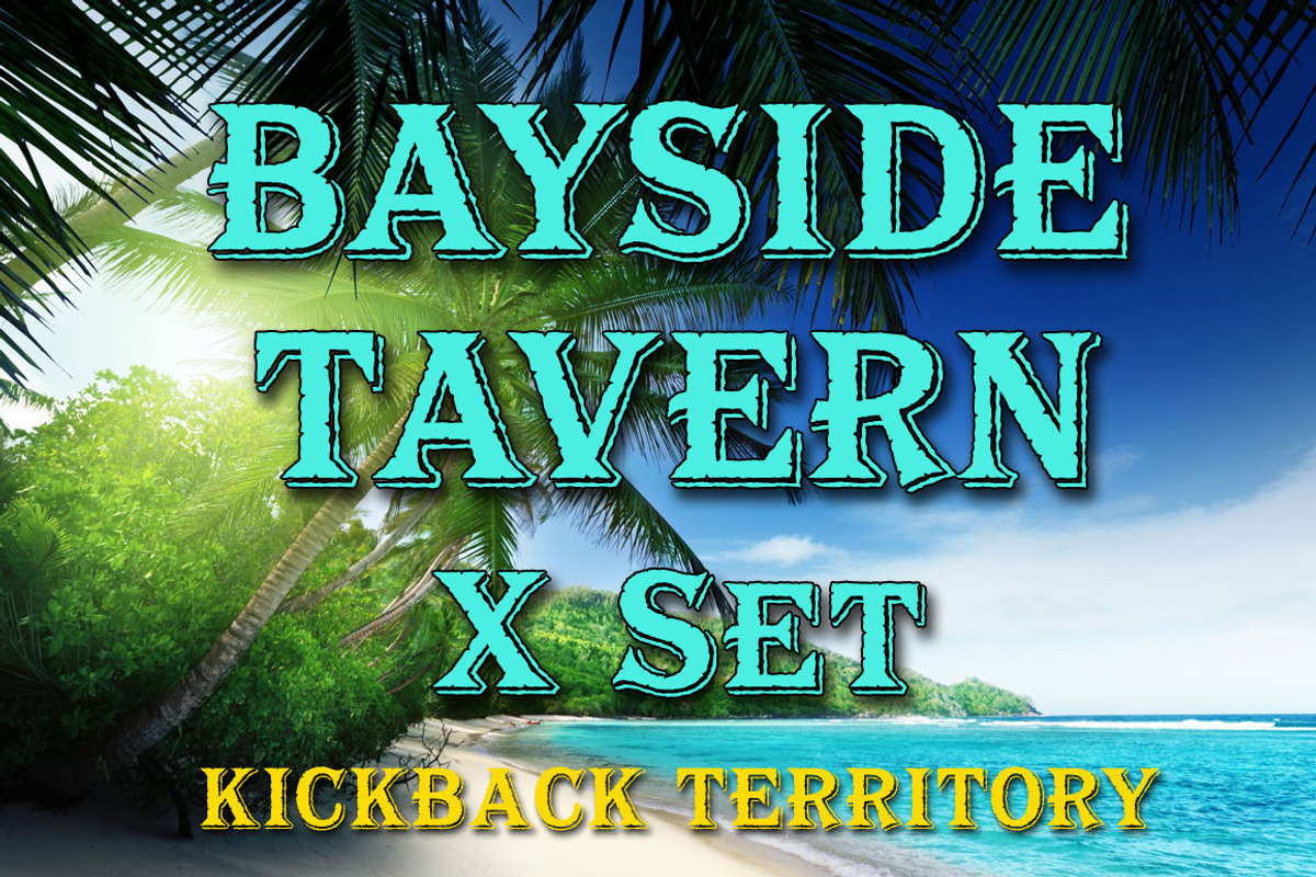 Bayside Tavern X Set