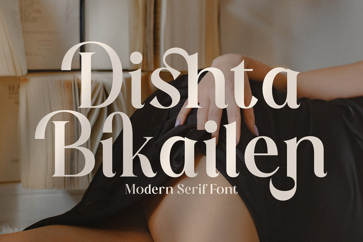 Dishta Bikailen Modern Serif Font, a Serif Font by Storytype Studio (Photo 1 of 15)