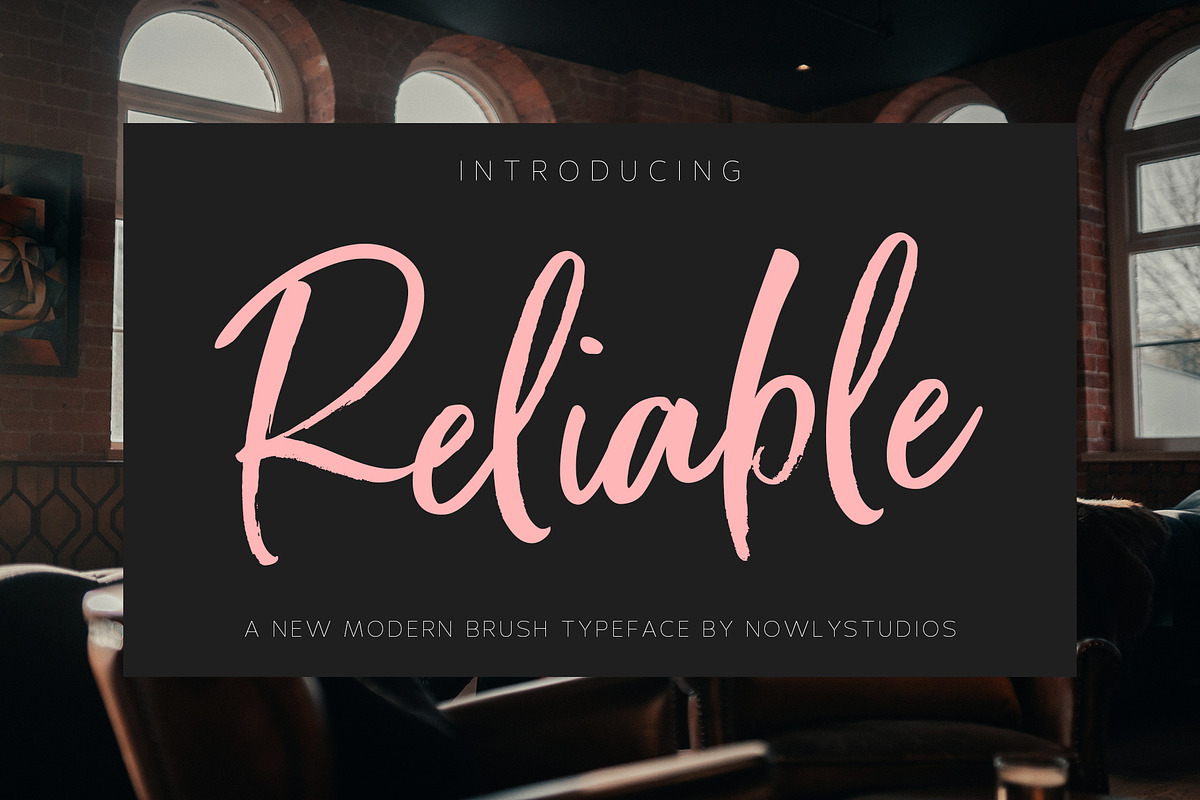 Reliable Brush, a Script Font by Nowlystudios (Photo 1 of 7)