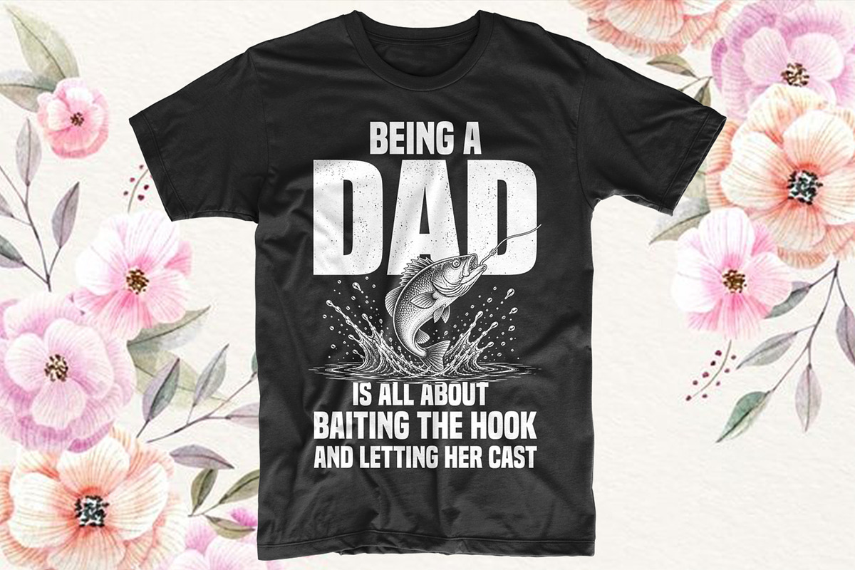 Being A Dad Hook And Letting, an Object Graphic by T-shirt Pond (Photo 2 of 3)