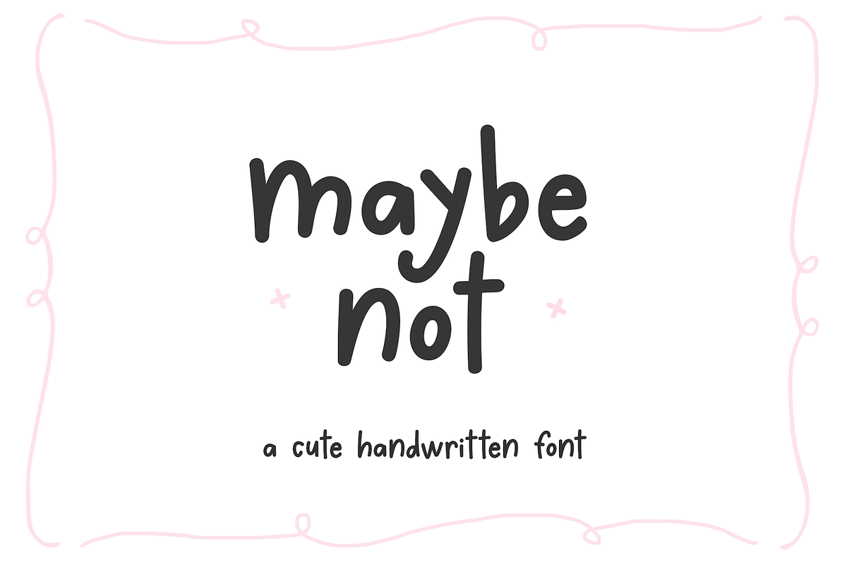 Maybe Not | Cute Handwritten Font, a Handwritten Font by KA Designs (Photo 1 of 11)