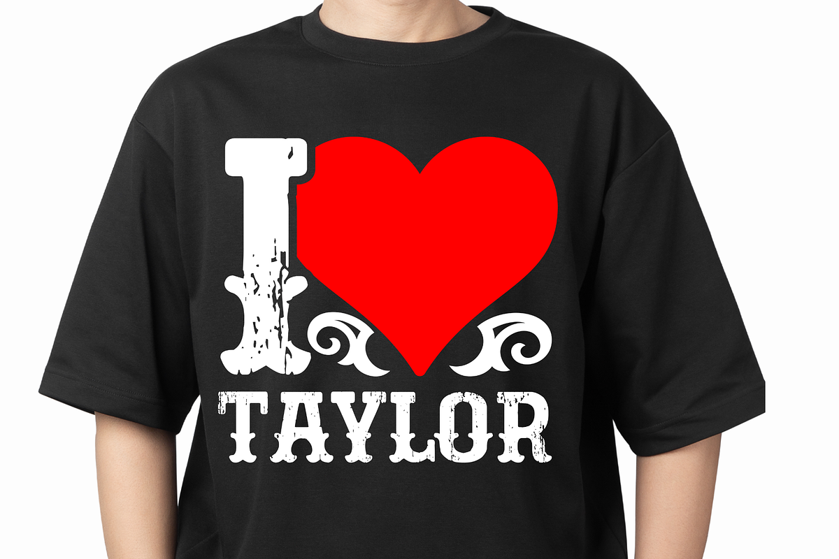 I Love Taylor T shirt Design Tshirt, a Graphic by Vector Portal (Photo 2 of 4)