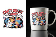 Cant Adult Today Cat PNG, an Animal Illustration by Unique Design Team (Thumbnail 4 of 5)