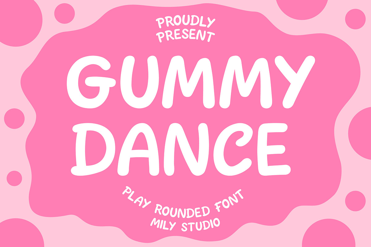Gummy Dance - Display Font, a Font by Mily Studio (Photo 1 of 10)