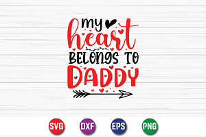 My Heart Belongs To Daddy SVG