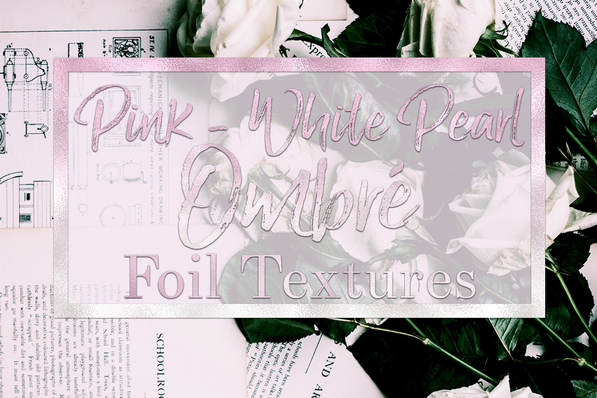 Pink/White Pearl Ombré Foil Textures, a Texture Graphic by U + Me Studio (Photo 1 of 5)