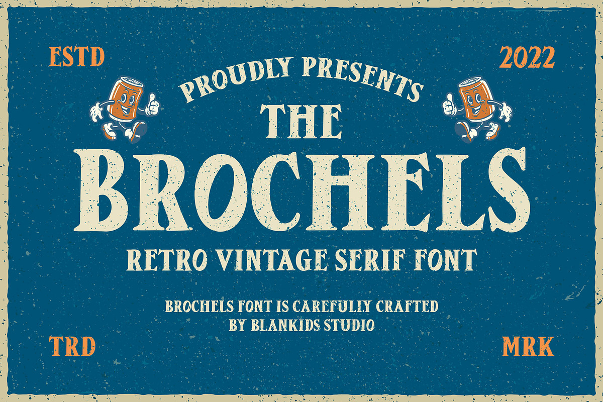 Brochels a Retro Vintage Serif font, a Font by Blankids Studio (Photo 1 of 6)