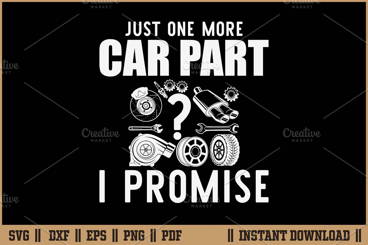 Just One More Car Part I Promise SVG, an Illustration by Handy Arts Studio (Photo 1 of 3)